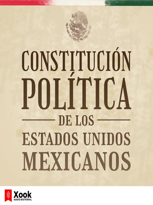 Title details for Constitución Política de los Estados Unidos Mexicanos by Congreso Constituyente de México - Available